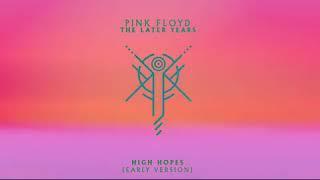 Pink Floyd - High Hopes (Early Version, Unreleased 1994 Recording)