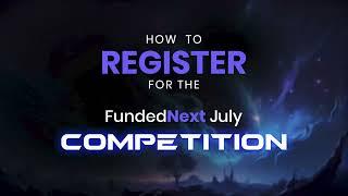 How to Register for FundedNext Competition!