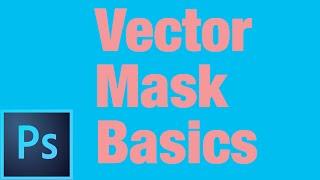 Photoshop CC: Vector Mask Basics