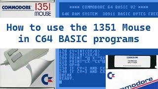 How to use the 1351 Mouse in your C64 BASIC programs and how to assemble a custom mouse driver.