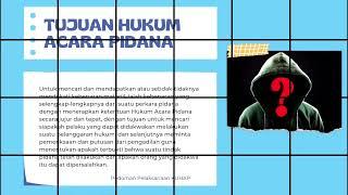 Hukum Acara Pidana 0-A: Tujuan dan Fungsi Hukum Acara Pidana