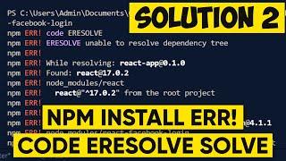 Npm ERR code ERESOLVE react | Npm install error in visual studio code [SOLUTION 2]