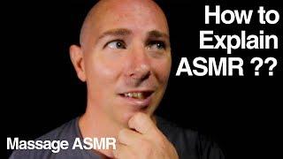 What is ASMR - How to Explain ASMR to People