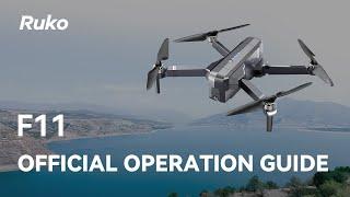 Ruko F11 Drone-Official Operation Guide