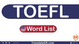 Ultimate TOEFL Vocabulary List: The 8000 Best Words to Know, Part 9 | TranslateEN.com