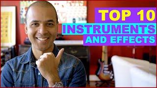 My TOP 10 Plugins - Instruments and Effects plugins