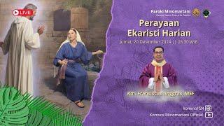 Perayaan Ekaristi Harian Pekan Khusus Adven - Jumat 20 Desember 2024 - 05.25 WIB