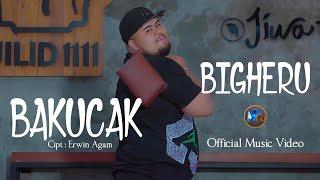 Bigheru - Bakucak (Official Music Video)