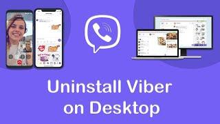 Remove Viber from PC: How to Uninstall Viber on Desktop