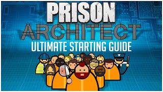 The ULTIMATE GUIDE to Start Your Own Successful Prison! | Prison Architect Tips and Tricks