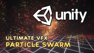 Unity - Ultimate VFX || Particle Swarm (4k, 60fps)