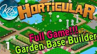 Horticular 1 - Best Gardening Game I've Ever Played! (Lo-tempo relaxed Gaming asmr)