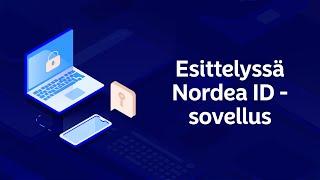 Tunnusluvut-sovellus on nyt nimeltään Nordea ID -sovellus  | Nordea Pankki