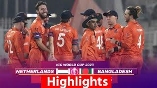 NED vs BAN World Cup 2023 Highlights: Netherlands vs Bangladesh Full Match Highlights | Full Match H