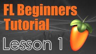  FL STUDIO Beginners Tutorial - Lesson 1 - Make A Beat 