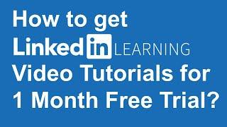 How to get Linkedin Learning Video Tutorials for 1 Month Free Trial?