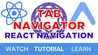 Tab Navigator for Absolute Beginners [React Navigation 3.0] [Tutorial?]