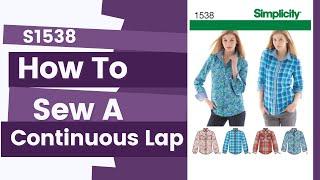 Sewing Tutorial: How to Sew a Continuous Lap using Simplicity 1538 (S1538)