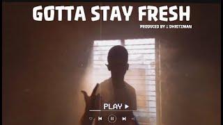 AFNANEMPIRE-- GOTTA STAY FRESH || (PROD BY DHRITIMAN BANERJEE)|| OFFICIAL MUSIC VIDEO