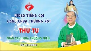 VIDEO TIẾNG GỌI LÒNG CHÚA THƯƠNG XÓT | 02/10/2024