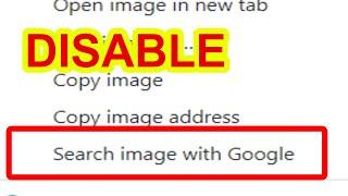 Disable Google Lens in Chrome right click menu ( Turn off Search for Image With Google Lens )