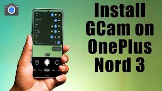 Download GCam 8.5 for OnePlus Nord 3  (Google Camera APK Port Install)