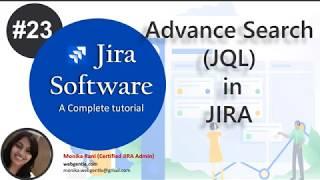 (#23) JQL(Jira Query Language) in Jira | Advanced Search in Jira | JIRA Tutorial