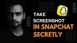 how to take screenshot in snapchat without knowing || Rajjan sharma