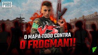 O MAPA INTEIRO CONTRA O FROGMAN1  - PUBG 1-Man Squad