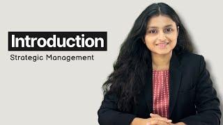 Strategic Management - Introduction | OMSM | Palak Sharma