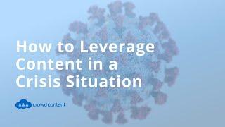 How to Leverage Content in a Crisis Situation