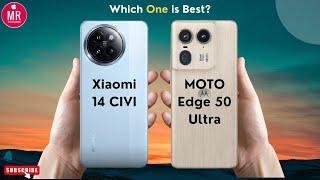 Moto Edge 50 Ultra Vs Xiaomi 14 CIVI Comparison #motoedge50ultra #xiaomi14civi