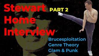 Stewart Home Full Interview Pt.2: Brucesploitation, Genre Theory, Glam & Punk