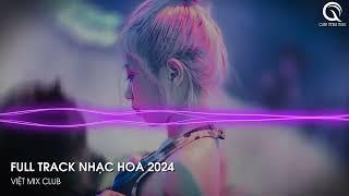 NHẠC TRUNG QUỐC REMIX 2024 - NHẠC HOA REMIX HOT TIKTOK - FULL SET NHẠC TRUNG REMIX HAY NHẤT 2024