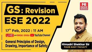 GS Revision | ESE 2022 | General Principles of Design, Drawing, Imp. of Safety | Himadri Shekhar Sir