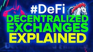 Decentralized Exchanges Explained #DeFi