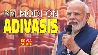 PM Narendra Modi On Adivasi | SoSouth