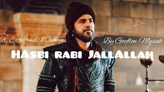 Hasbi Rabbi JallAllah by Geeflow Musab  ft. Ertugral X Osman