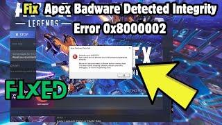 How to Fix Apex Badware Detected Integrity Error 0x8000002