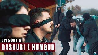 Dashuri e Humbur - Episodi 6