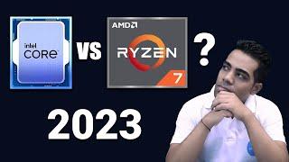 INTEL VS AMD RYZEN (2023)Which One is Better for You ?Tech Reviews