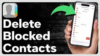 How To Delete Blocked Contacts On iPhone