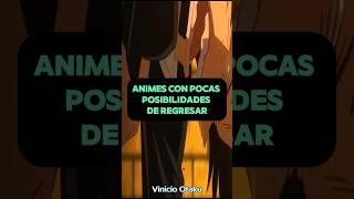 Animes que no regresarán nunca  #short #animeshorts #videoshort