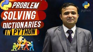 Python Problem-Solving Dictionaries Tutorial | Sachin Sirohi Explains Efficient Solutions