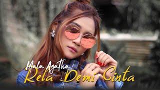 Mala Agatha - Rela Demi Cinta (Official Music Video)