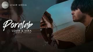UZmir & Mira - Poralab | Узмир & Мира - Поралаб (Piano)