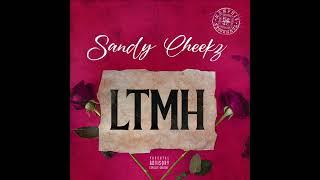 Sandy Cheekz “LTMH” (Letter to My Haters)