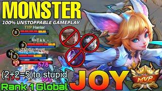 Monster Joy 100% Unstoppable Gameplay - Top 1 Global Joy by (2+2=5)to stupid - Mobile Legends