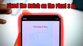 How To Remove The Notch From The Google Pixel 3 XL