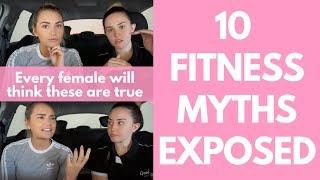 10 Fitness Myths EXPOSED II Every FEMALE thinks these are true II